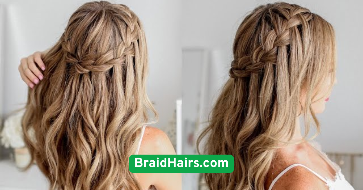 Waterfall Braid: Romantic and Dreamy