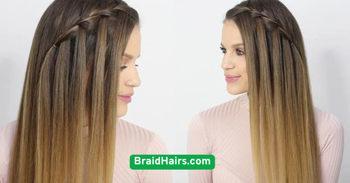  Waterfall Braid